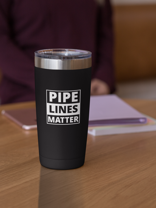 "Pipelines Matter" 18oz Powder Coated Tumbler by Trunkline